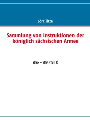 cover image of Sammlung von Instruktionen der königlich sächsischen Armee